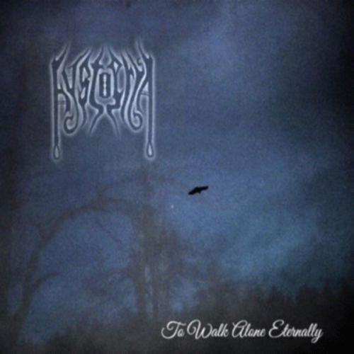 Hysteria (CRO) : To Walk Alone Eternally